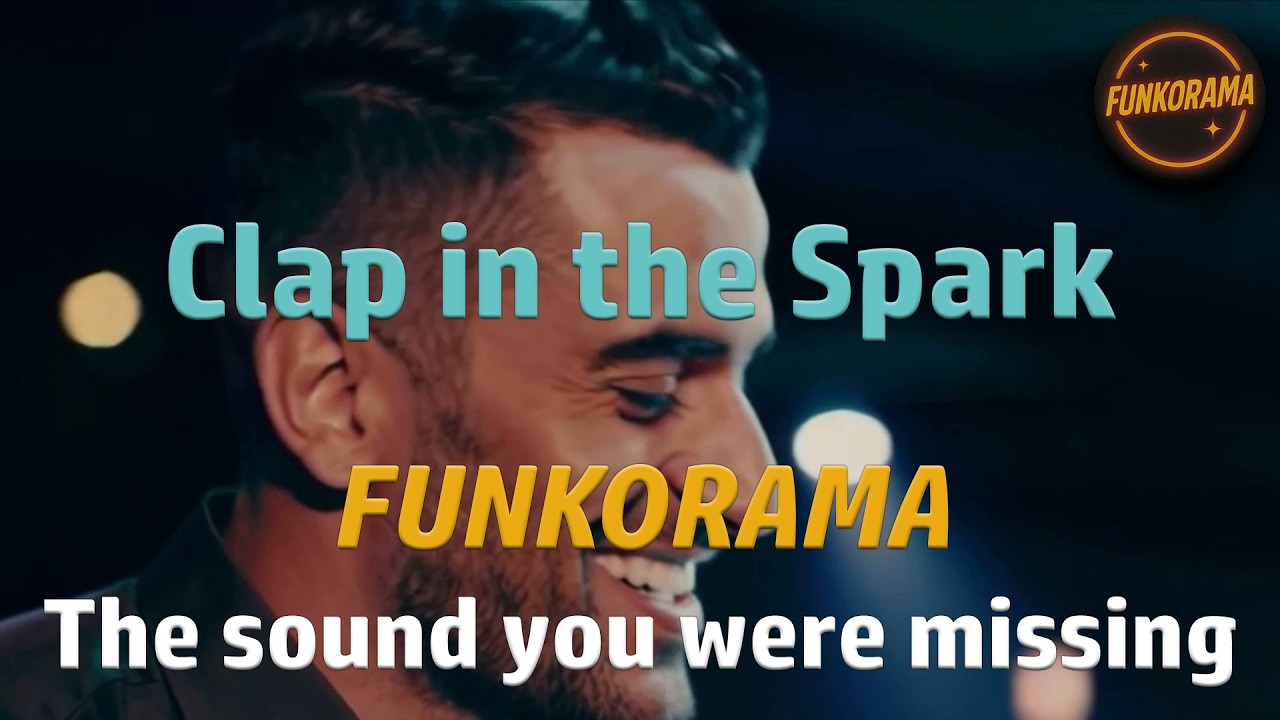 𝙁𝙐𝙉𝙆𝙊𝙍𝘼𝙈𝘼 – Clap In The Spark ⚡