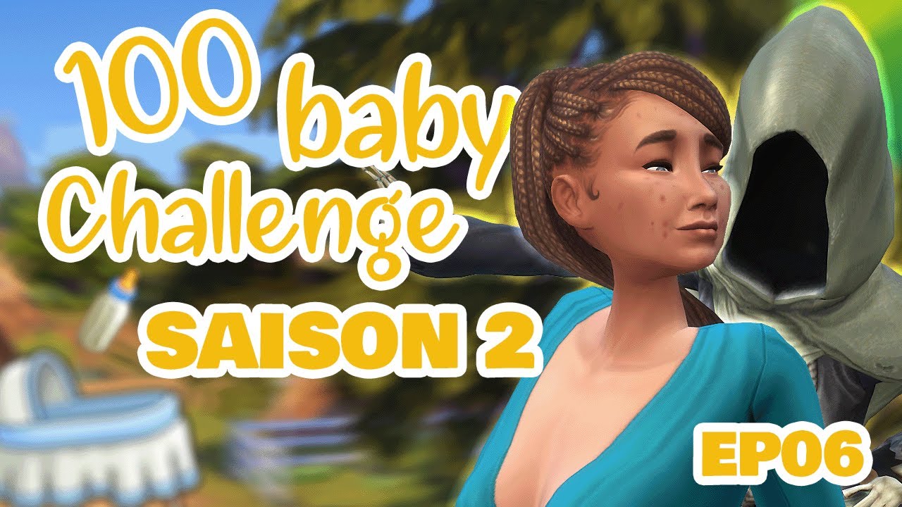 🍼 100 BB Challenge EP06 : La faucheuse a un crush | Les Sims 4 | SAISON 2