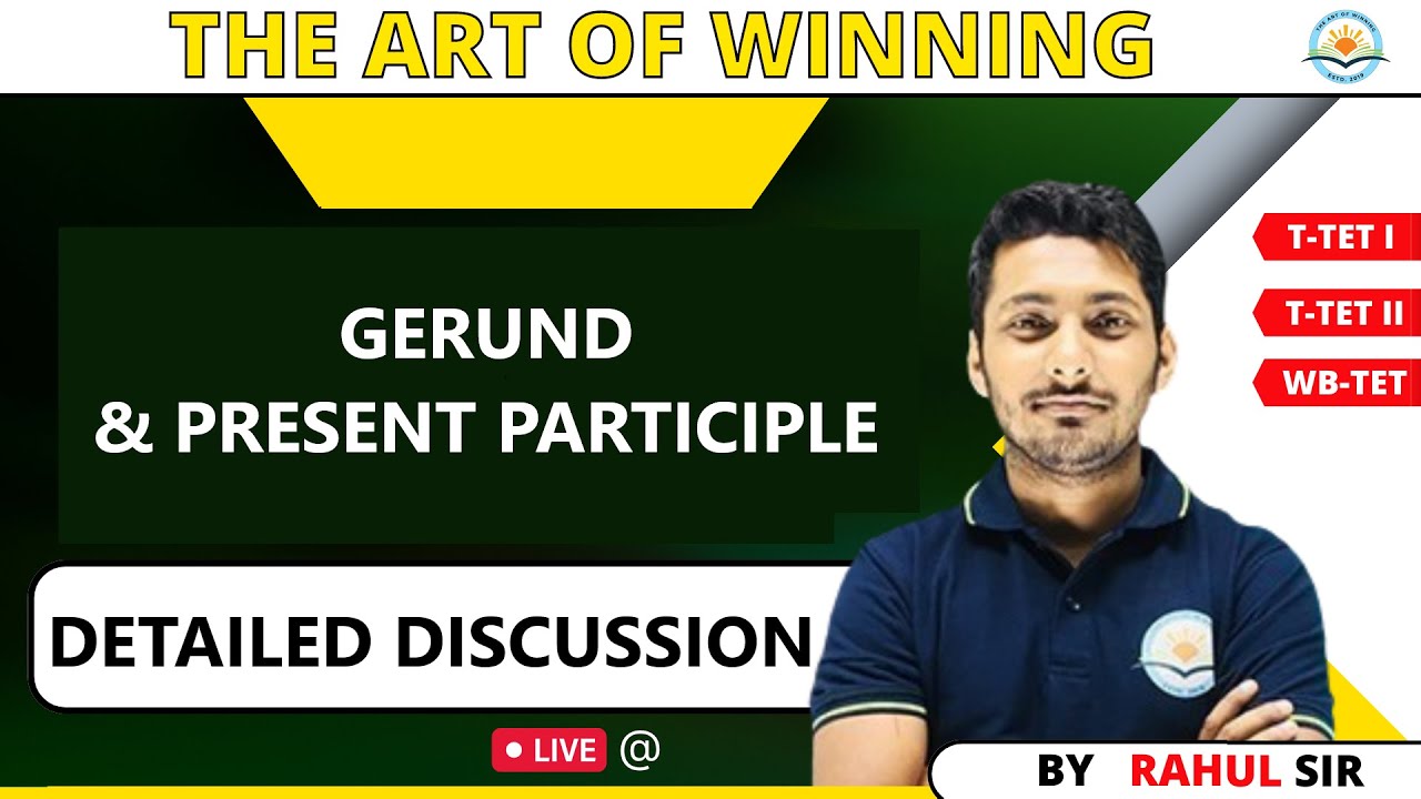 ENGLISH || GERUND & PRESENT PARTICIPLE || By Rahul Sir || T-TET, WBTET, SSC, TPSC, BANK