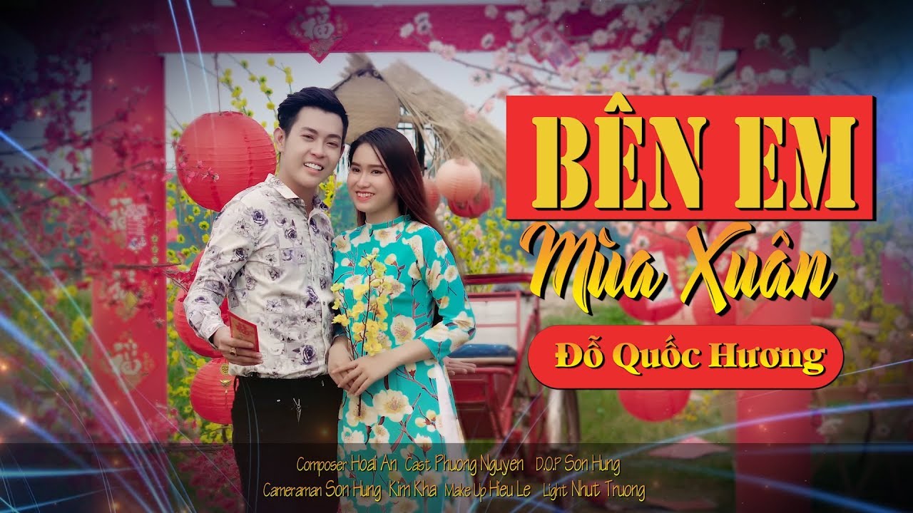 B&ecirc;n Em M&ugrave;a Xu&acirc;n - Đỗ Quốc Hương (Solo C&ugrave;ng Bolero) | Official MV