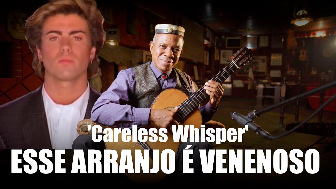 ROBSON MIGUEL REVELA: COMO TOCAR SEU ARRANJO DE 'CARELESS WHISPER NO VIOLÃO - PASSO A PASSO!