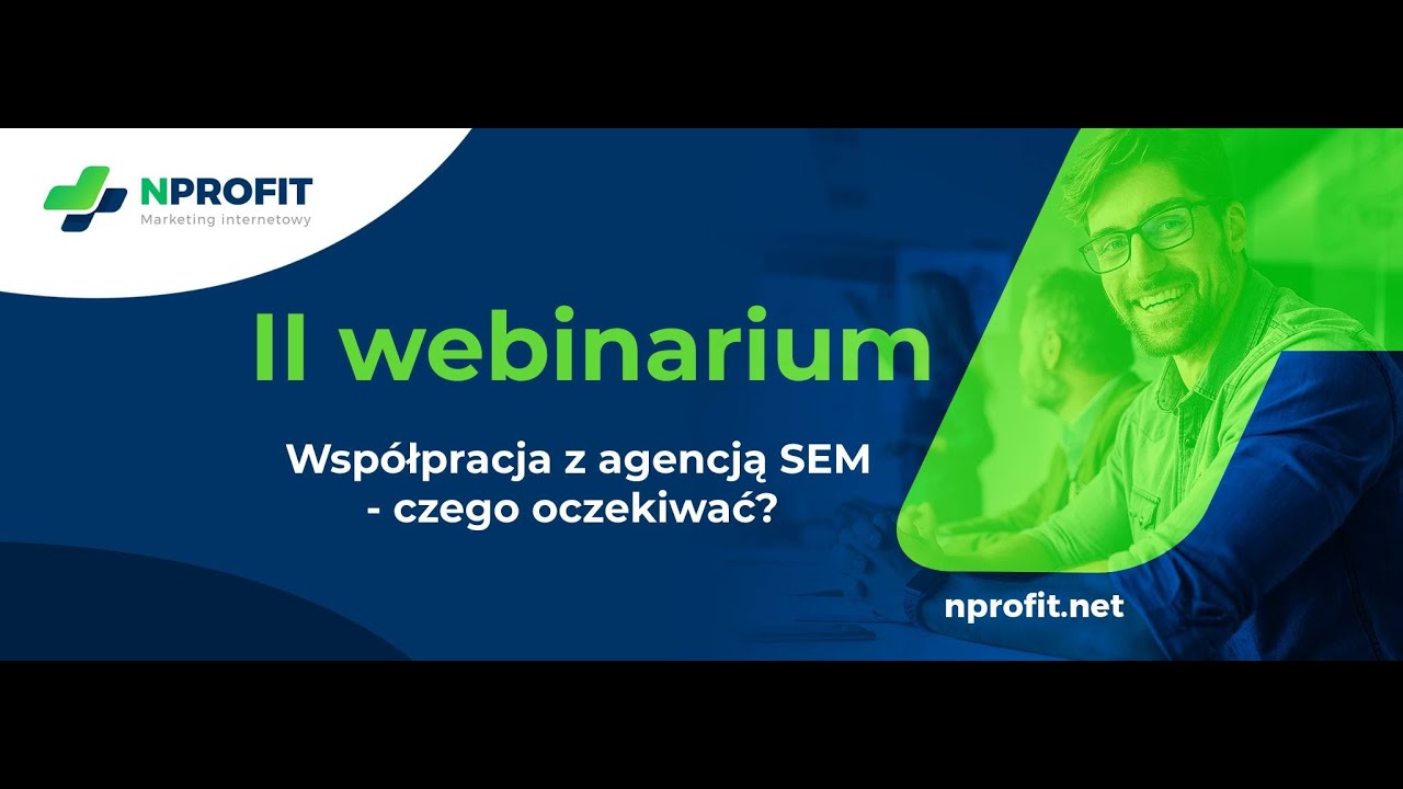 Wsp&oacute;łpraca z agencją SEM - czego oczekiwać? - kampania #bądźwidoczny