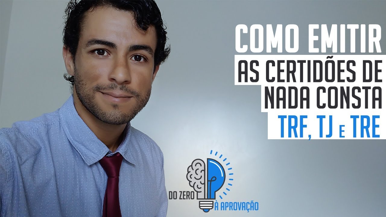 Como tirar as Certidões de Nada consta no TRF, TJ e TRE.