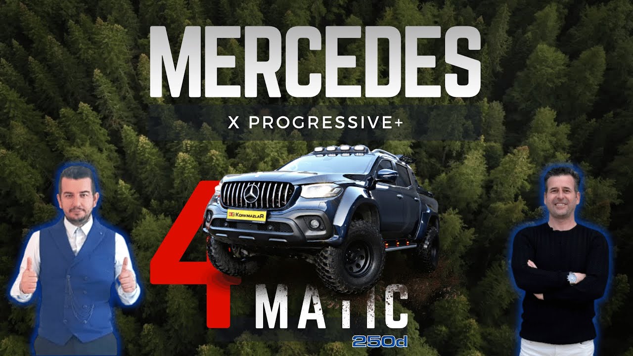 MERCEDES X 4MATIC - 250d PROGRESIVE + İNCELEME