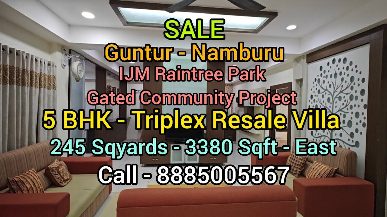 5 BHK Triplex Villa for Sale|IJM Raintree Park|Gated Community|Guntur|Namburu|Call 8885005567