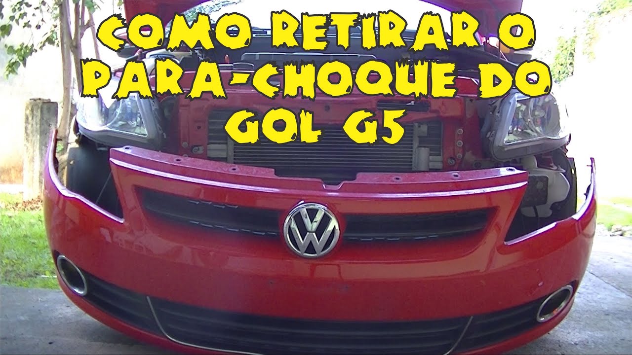 Como Retirar o Para-Choque do Gol G5