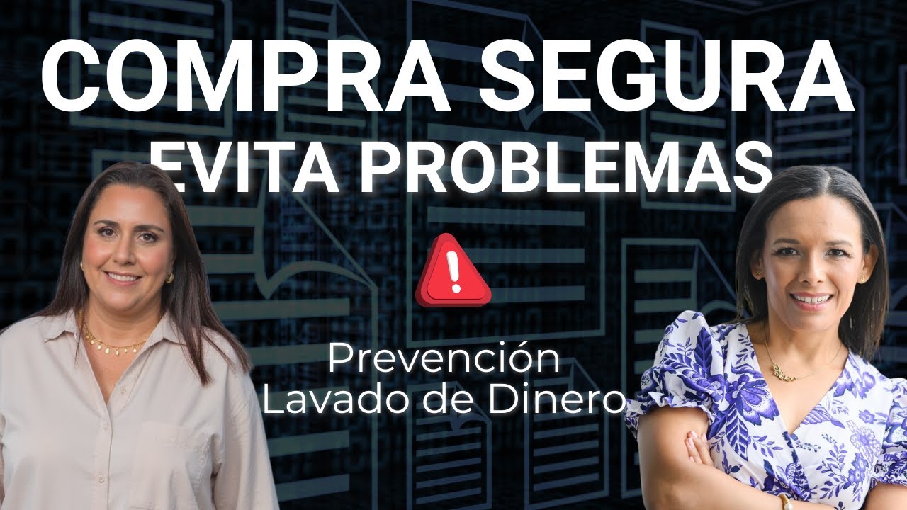 Reforma de Ley Antilavado I Compra segura de Inmuebles en México