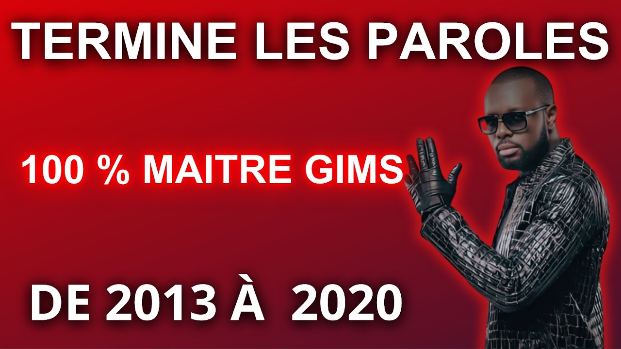 Termine les paroles des hits nostalgie de Gims (2013 - 2020) 🎶🔥