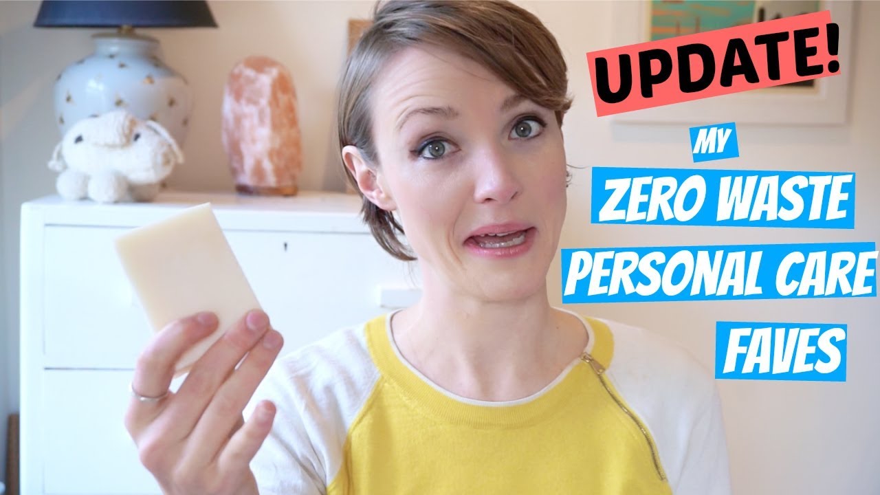 Zero Waste Personal Care Faves - AN UPDATE | Kate Arnell