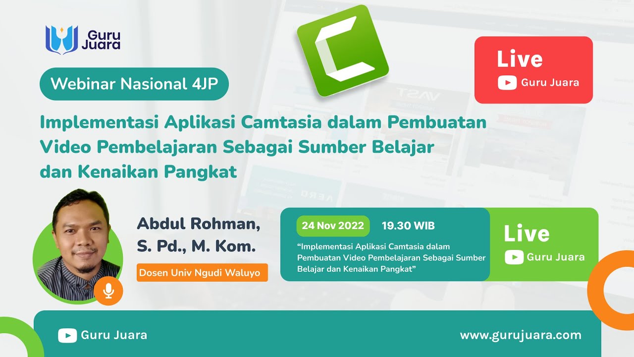 Webinar Guru Juara - Implementasi Aplikasi Camtasia dalam Pembuatan  Video Pembelajaran