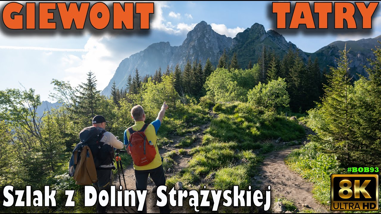 Tatry - Giewont wejście szlakiem z Doliny Strążyskiej [8k UHD]