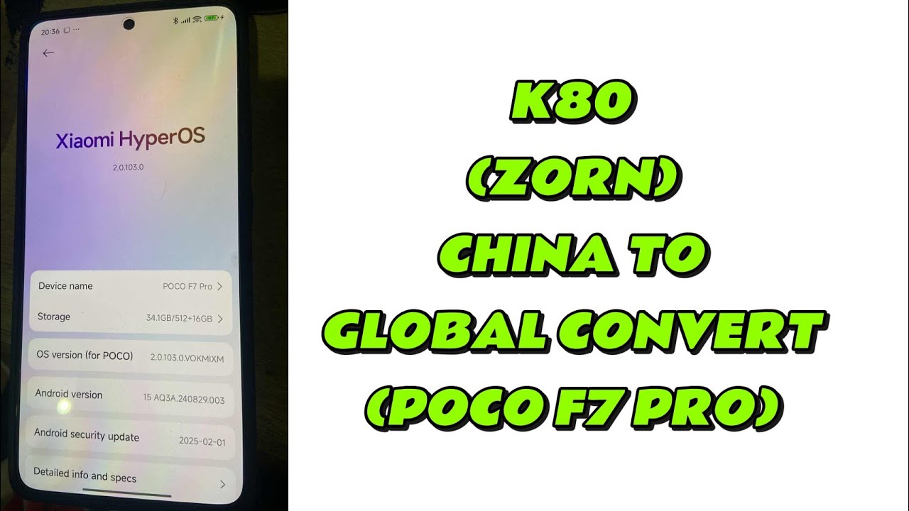 REDMI K80 (ZORN) CHINA TO GLOBAL ROM CONVERT (POCO F7 PRO)🫶 NO NEED BOOTLOADER UNLOCK✅🆗