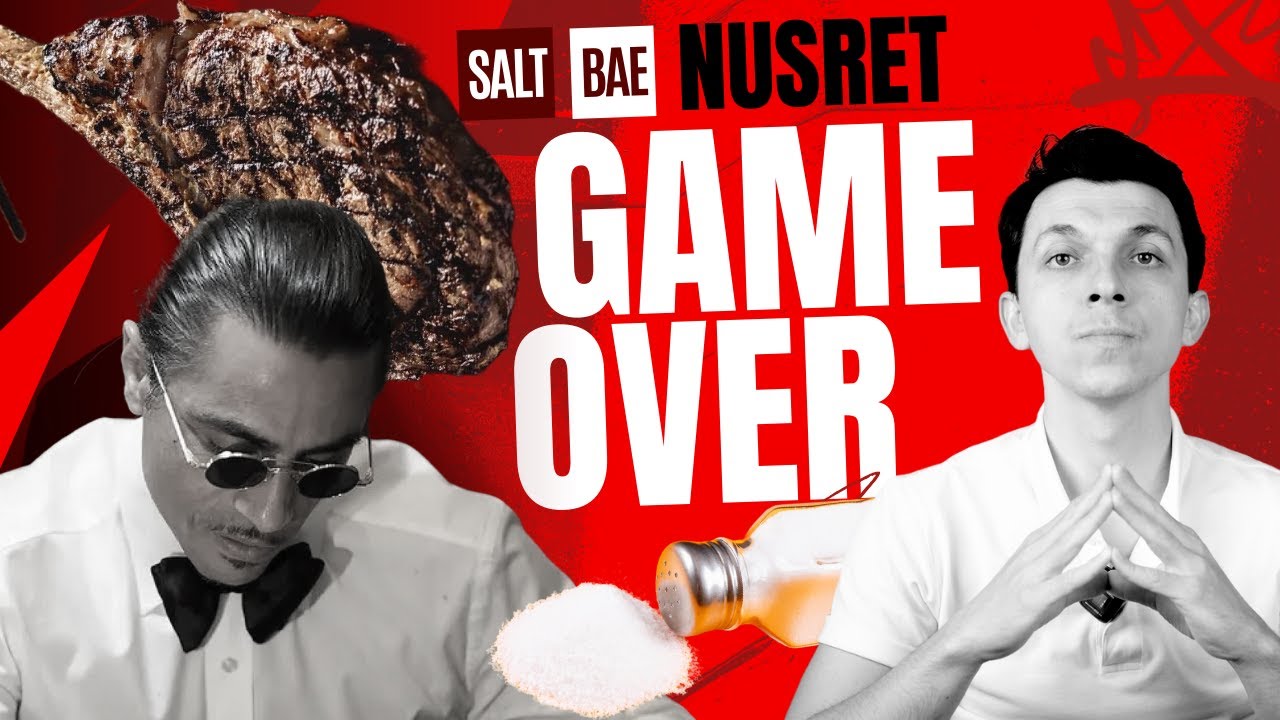 NUSRET - GAME OVER SALT BAE!