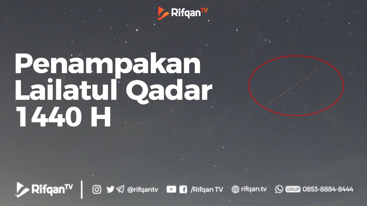 Penampakan Lailatul Qadar 1440 H - RifqanTV