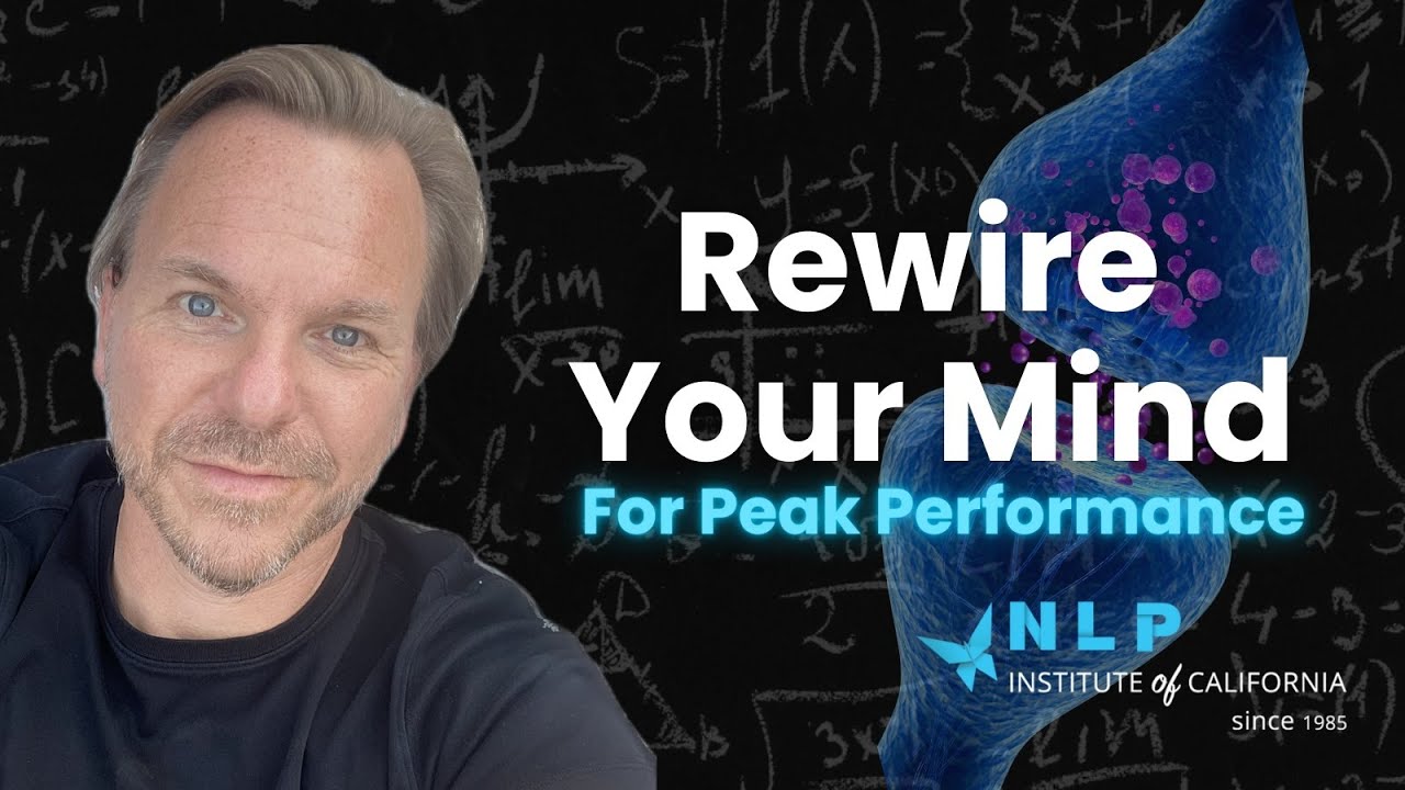 Rewire Your Mind For Peak Performance In Minutes - Using NLP & Hypnosis