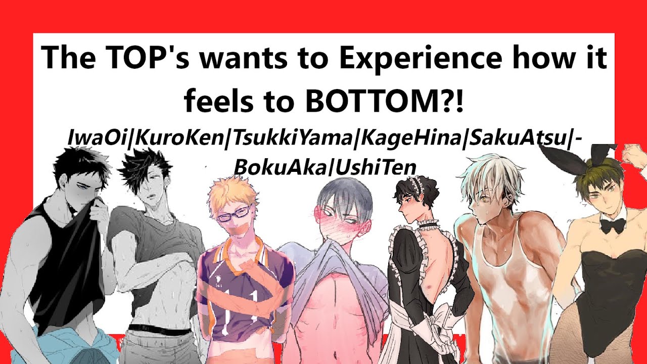 The Top's want to Bottom for their Boyfriend!!!