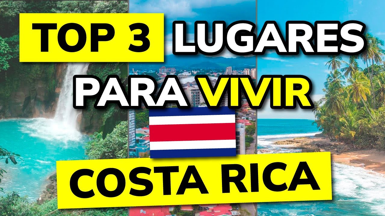 🥇 3 Mejores LUGARES de COSTA RICA para VIVIR Y TRABAJAR en 2026