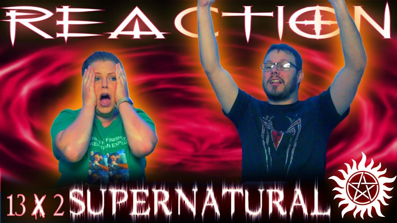 Supernatural 13x2 REACTION!! 