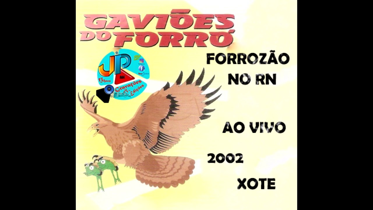GAVIÕES DO FORRÓ AO VIVO 2002 NO FORROZÃO DO RN