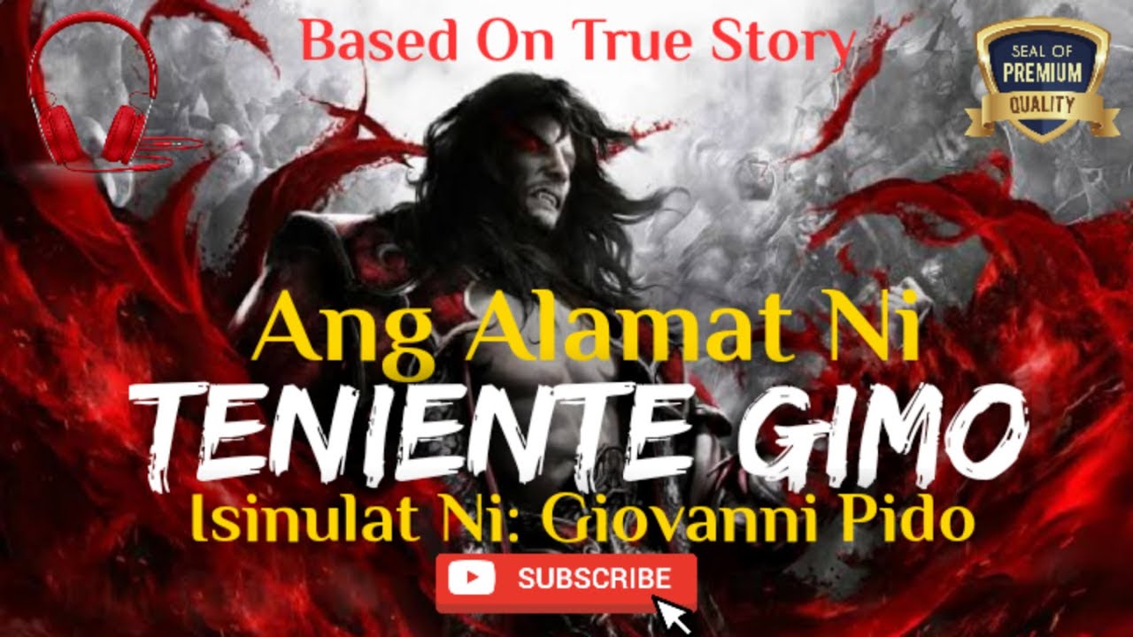 Ang Alamat Ni Teniente Gimo(True Story)-Giovanni Pido/Ang Manlalakbay Na Manunulat (Aswang Story)