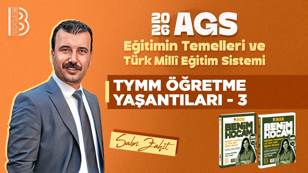 12) MEB - AGS - Eğitimin Temelleri ve Türk Milli Eğitim Sistemi - TYMM Öğretme Yaşantıları 3 - 2026