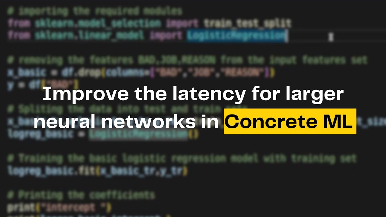 [Tutorial] Improve the Latency for Larger Neural Networks in Concrete ML