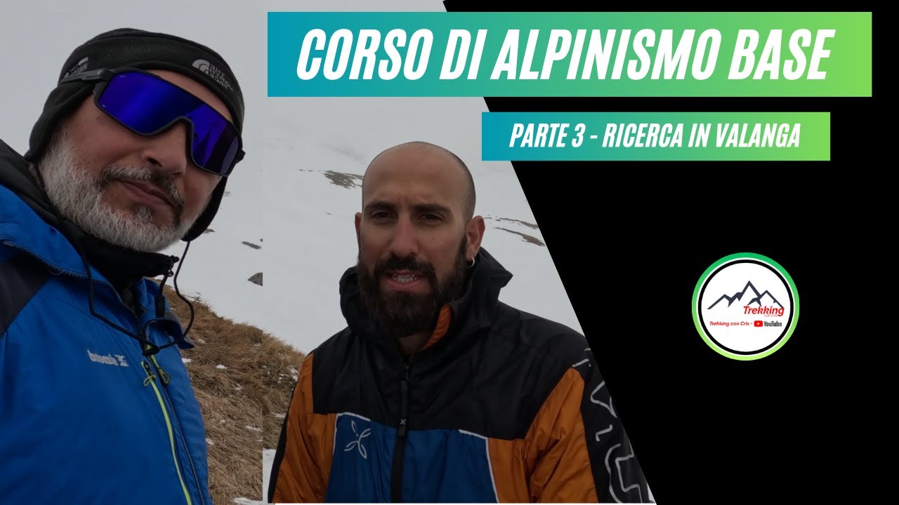 Corso di Alpinismo Base... tutto quello che devi sapere. - Parte 3 - Ricerca in Valanga