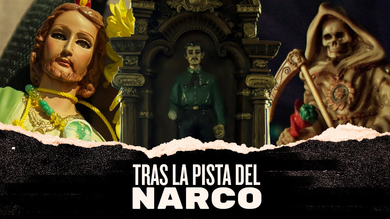 Tras la pista del narco: los santos más venerados por los criminales