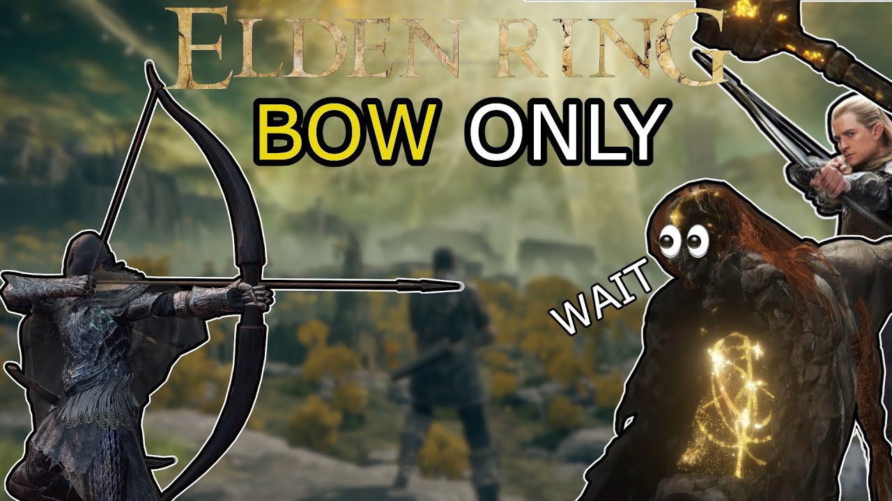 Can you beat Elden Ring as Edgy Legolas? (bow only)