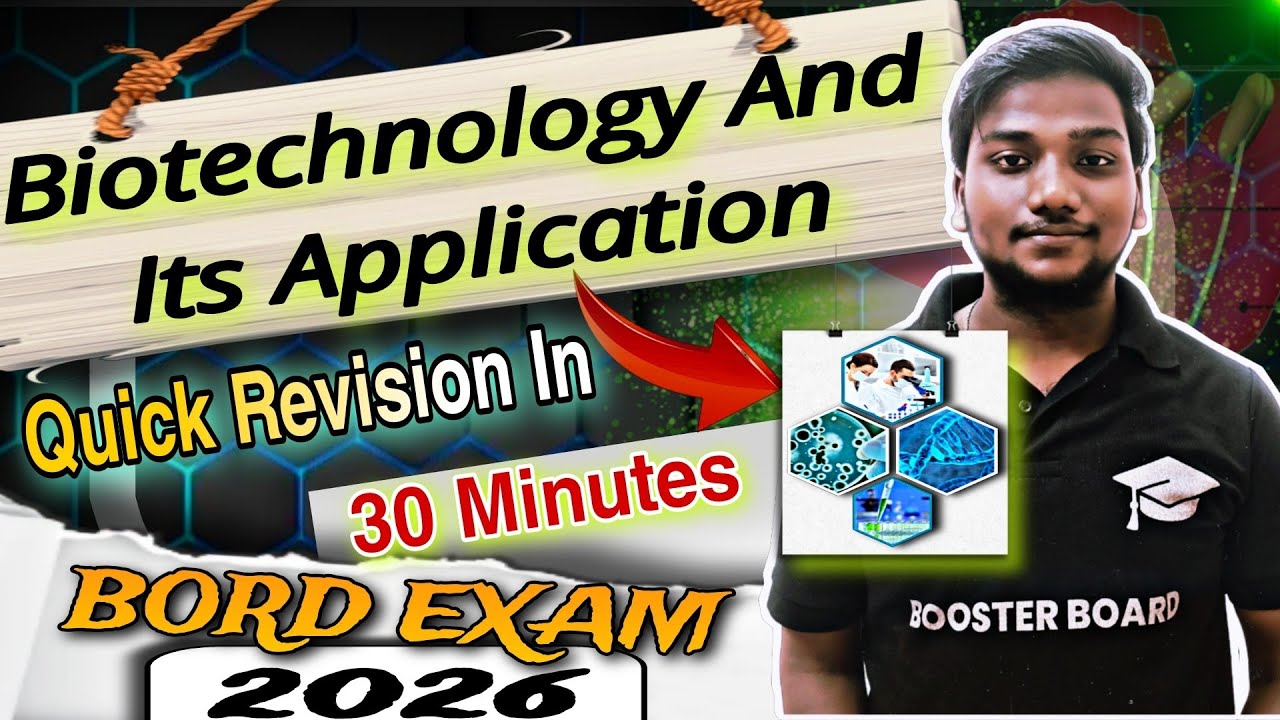Biotechnology And Its Application | Class 12 Biology | 30 Min Quick Revision| Board Exam 2026