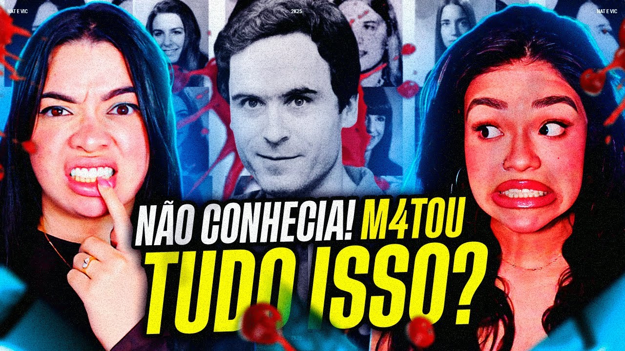 REAGINDO ao ASSASSINO DE GAROTAS - Serial Killer Ted Bundy | Nat e Vic MV