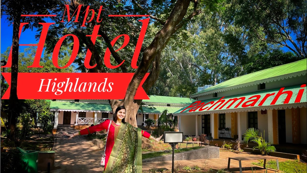 MPT Hotel Highlands in Pachmarhi, Full review #madhyapradeshtourism #hotelreview #pachmarhi