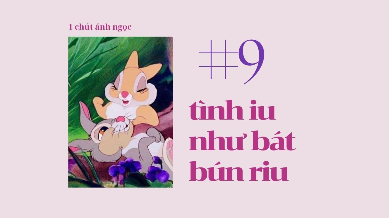 Podcast #9: tình iu như bát bún riu I 1 chút ánh ngọc