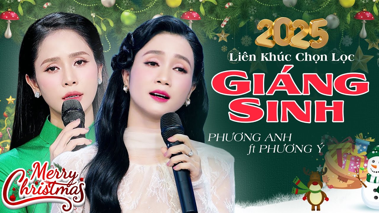 Liên Khúc Giáng Sinh Chọn Lọc Hay Nhất, Nhạc Mừng Noel 2025 - Phương Anh ft Phương Ý | Hai Mùa Noel
