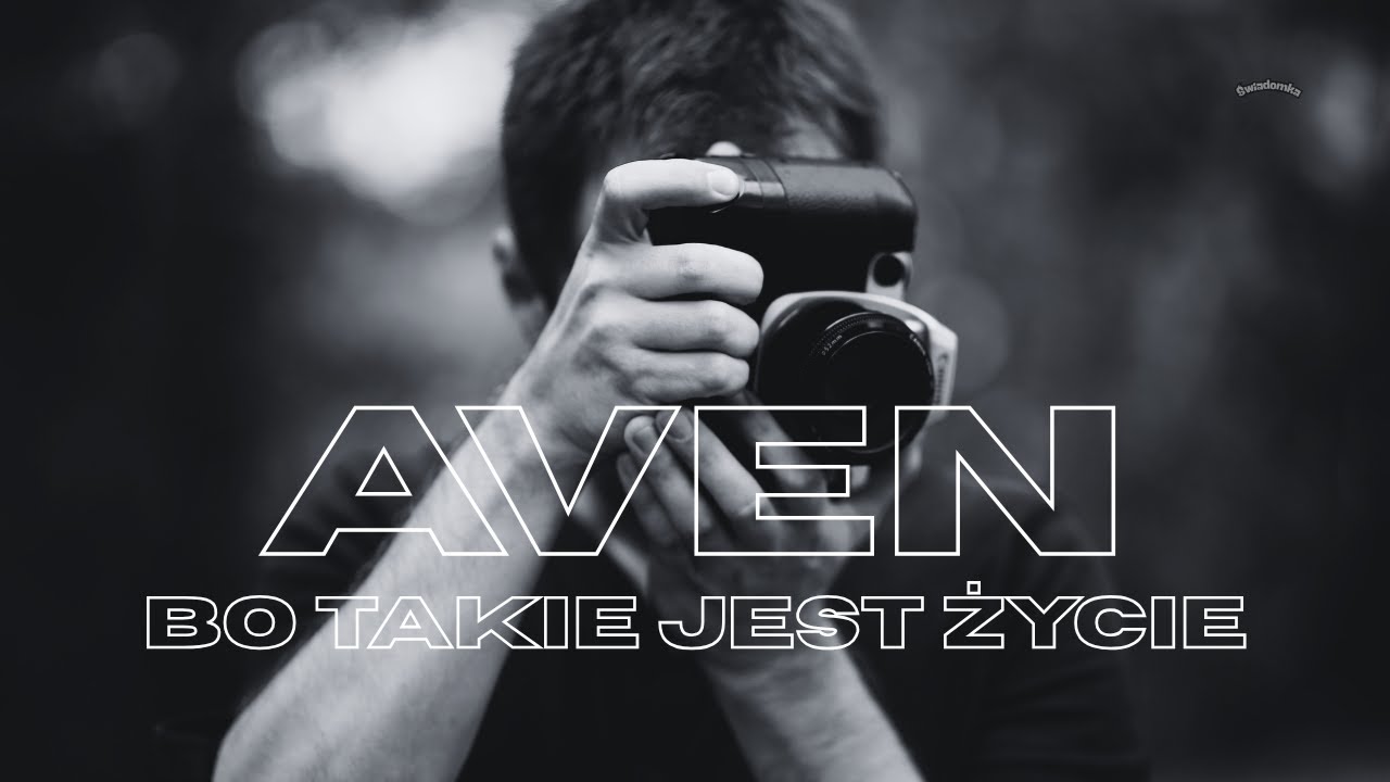 AVEN  - Bo takie jest życie