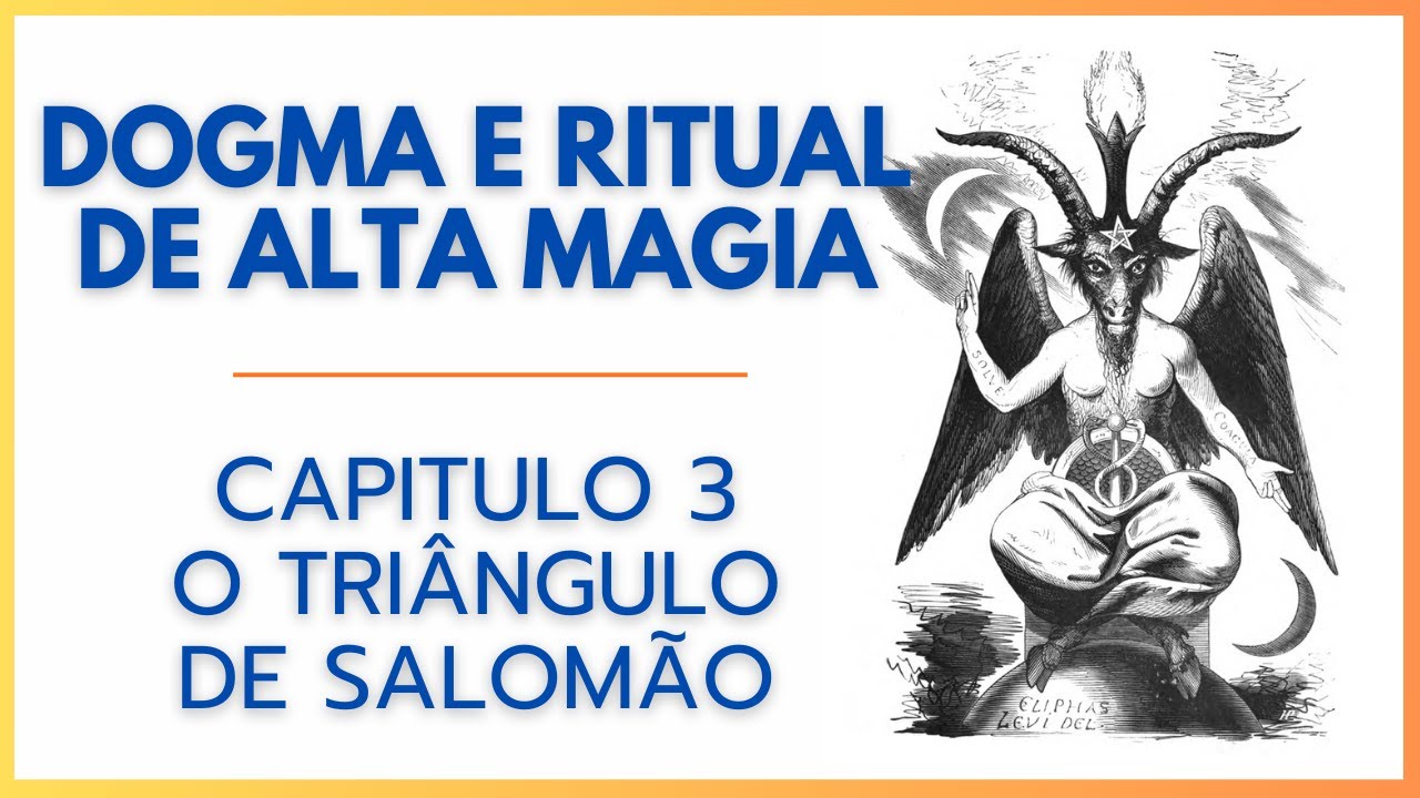Dogma e ritual de alta magia capítulo 3 - O triângulo de Salomão e a trindade