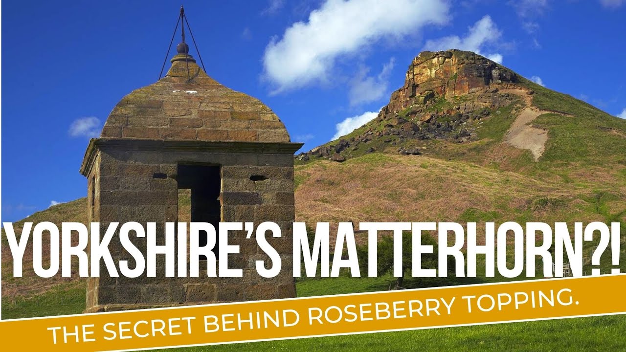 Roseberry Topping: The Yorkshire Matterhorn With A Secret Past