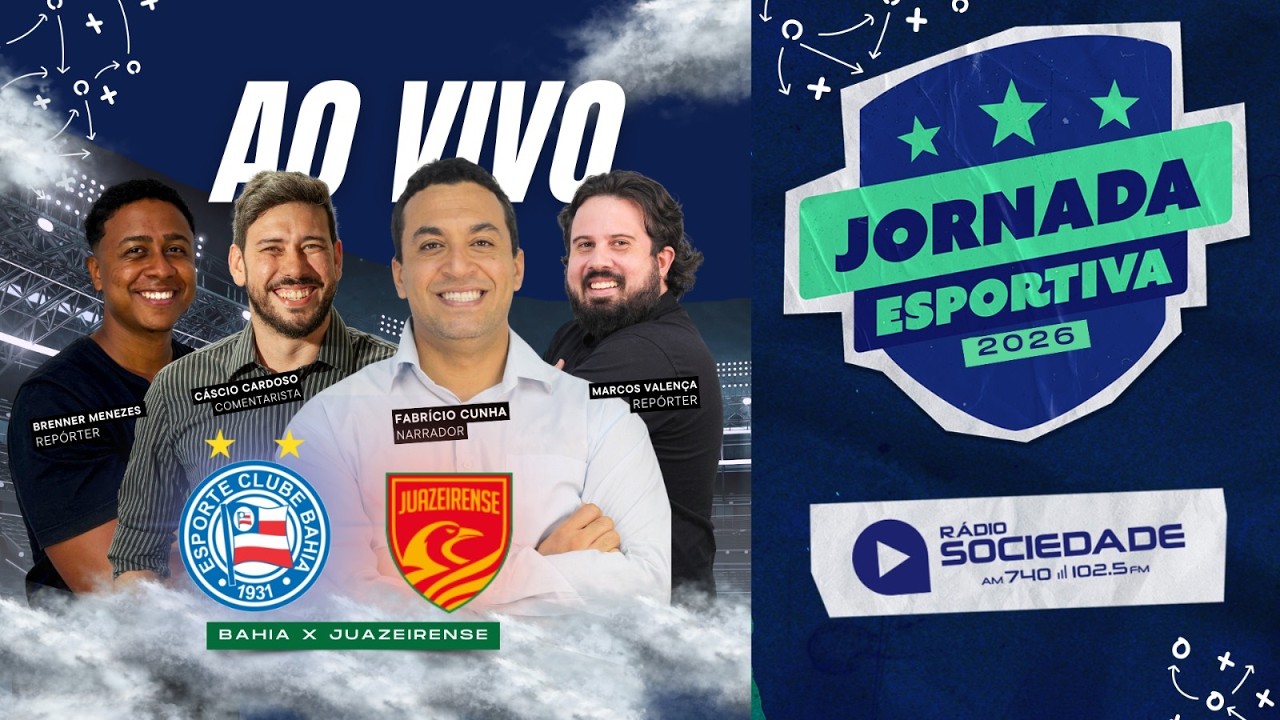 Bahia x Juazeirense - Campeonato Baiano 2026 - R&aacute;dio Sociedade