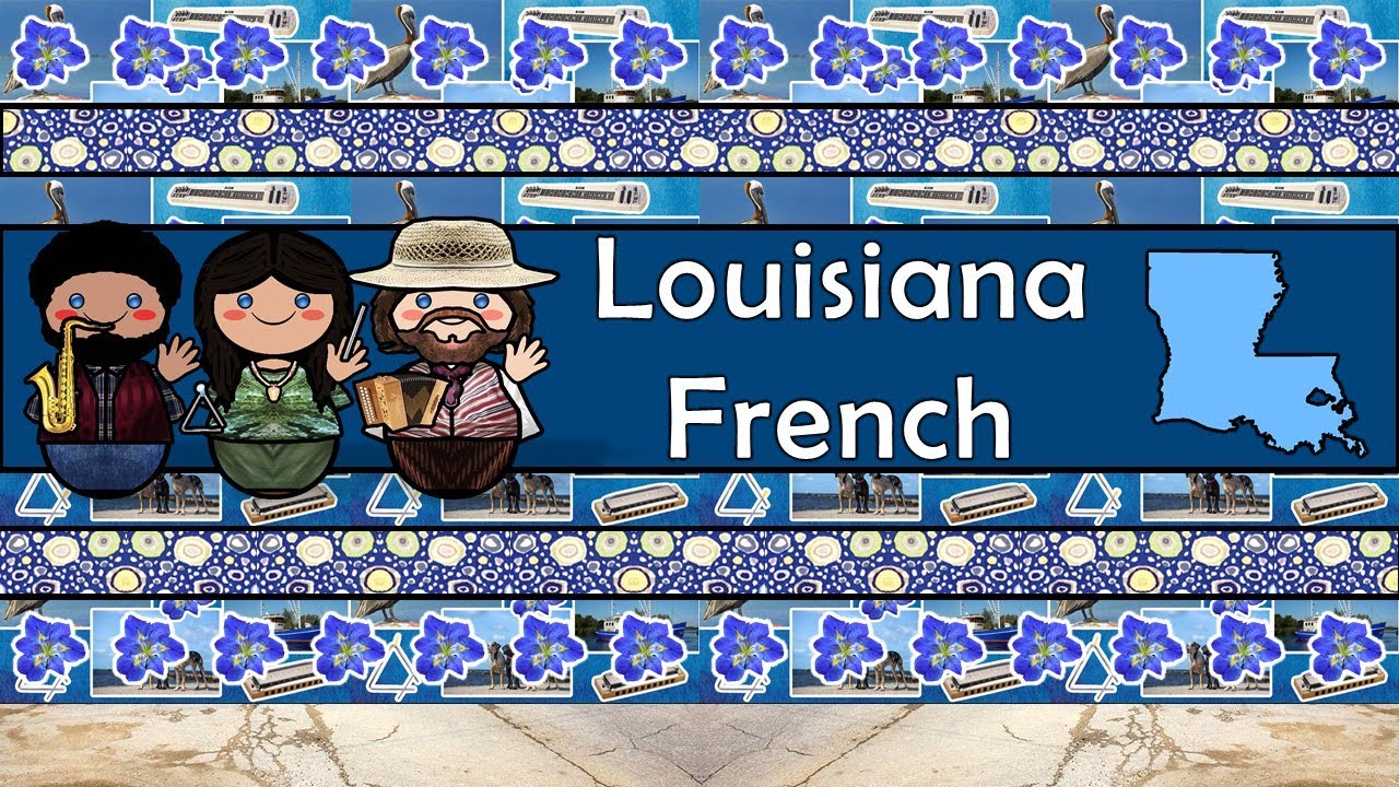 The Sound of the Louisiana French language (Numbers, Greetings, Words & Sample Text)
