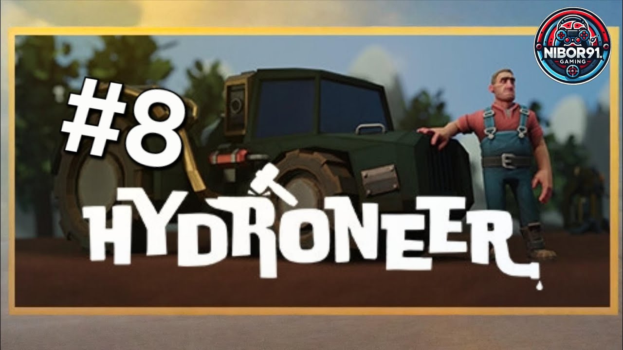Hydroneer #8 Erste Schritte zur Mega-Produktion