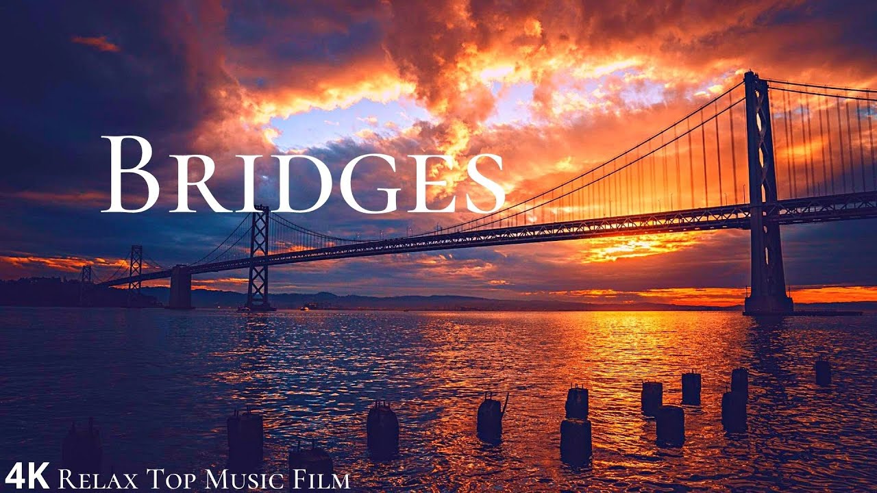 Bridges 4K With Piano Music