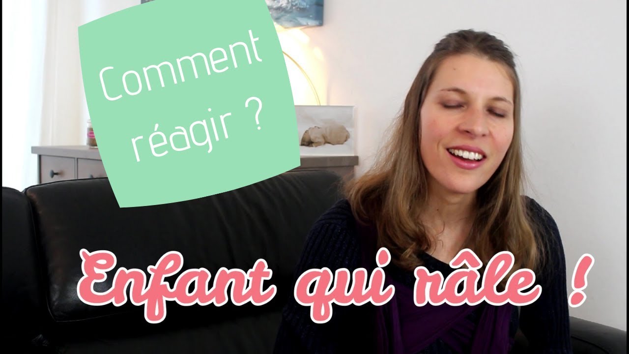 Que faire face à un ENFANT qui PLEURE/CRIE/RÂLE POUR UN RIEN ?