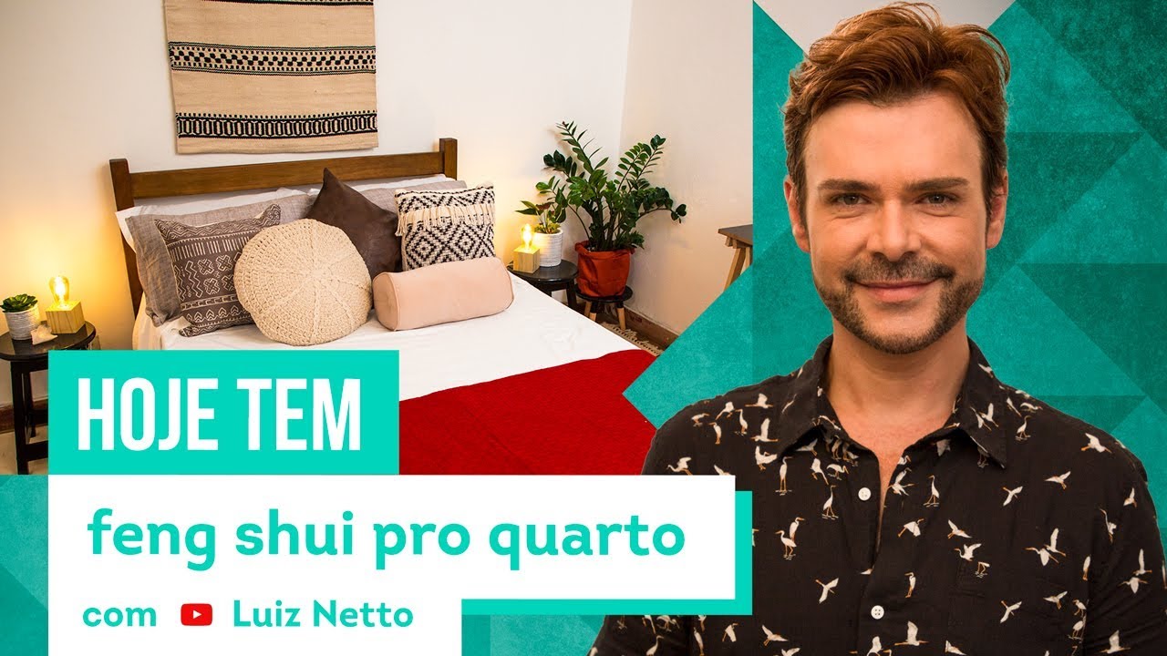 Feng Shui para Quarto - 5 dicas com Luiz Netto