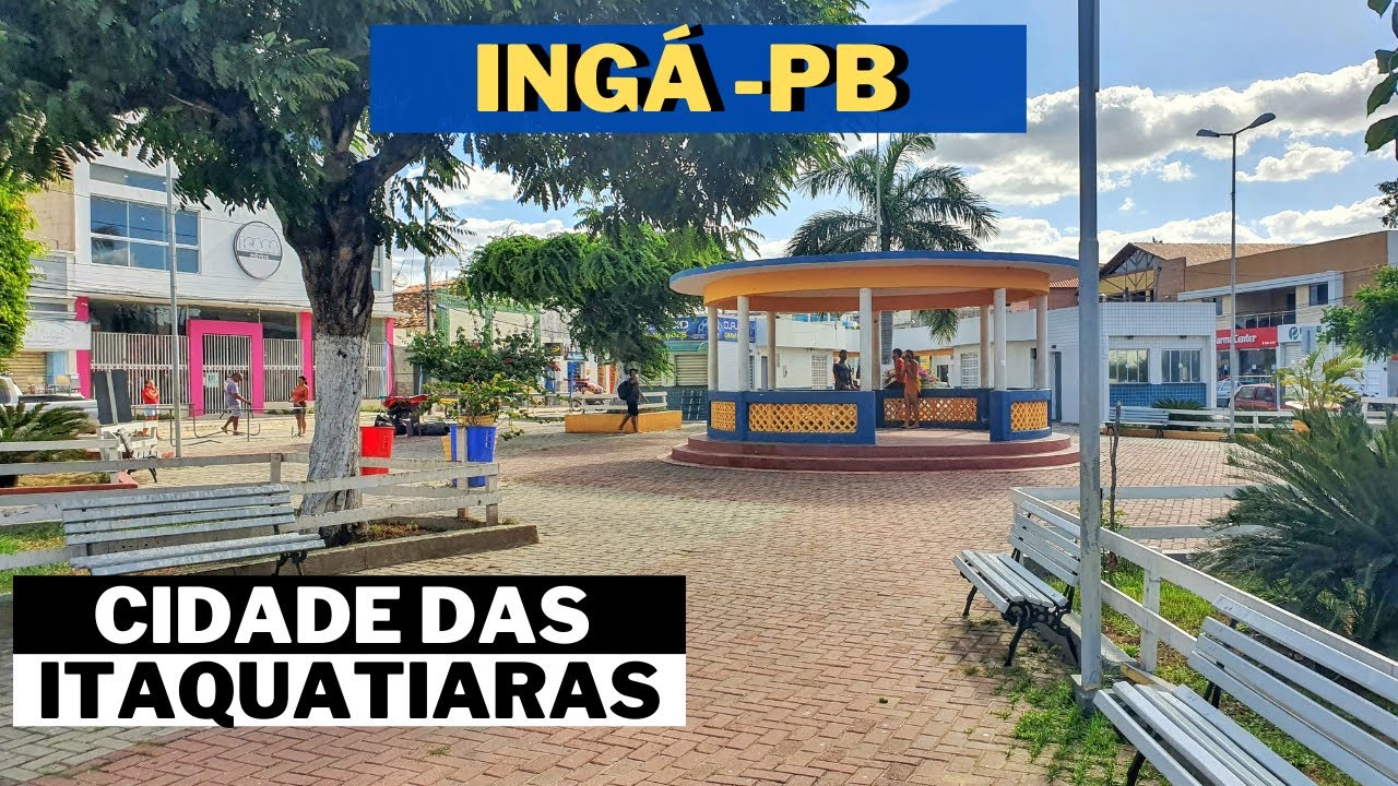 Passeio pela cidade de INGÁ na PARAÍBA. Cidade do sítio de ARTE RUPESTRE DAS ITAQUATIARAS.