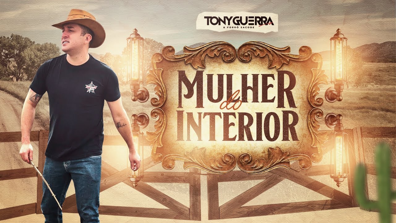 TONY GUERRA E FORRÓ SACODE  -  MULHER DO INTERIOR OFICIAL