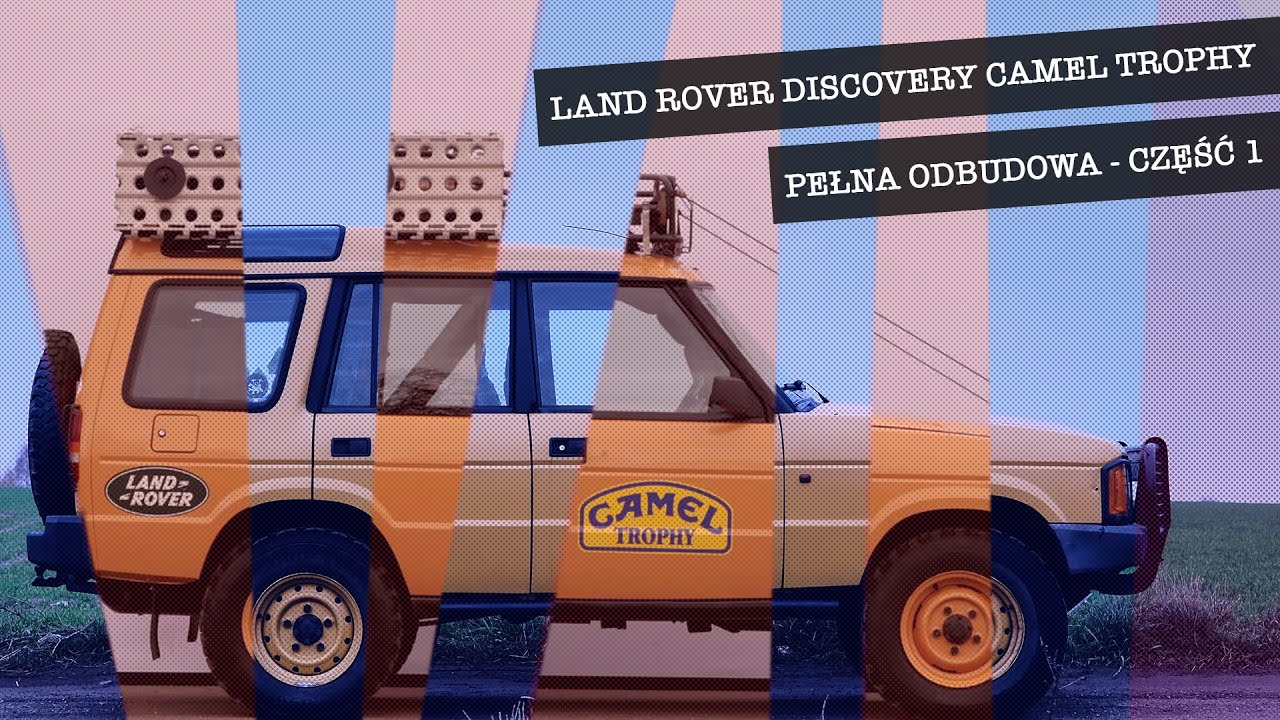 Odbudowa Land Rover Discovery | legenda Camel Trophy | część 1 |
