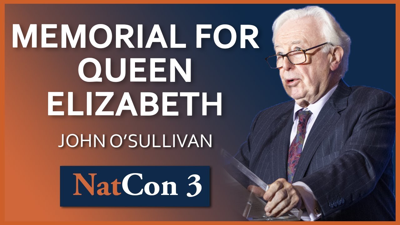 John O'Sullivan | Memorial for Queen Elizabeth | NatCon 3 Miami