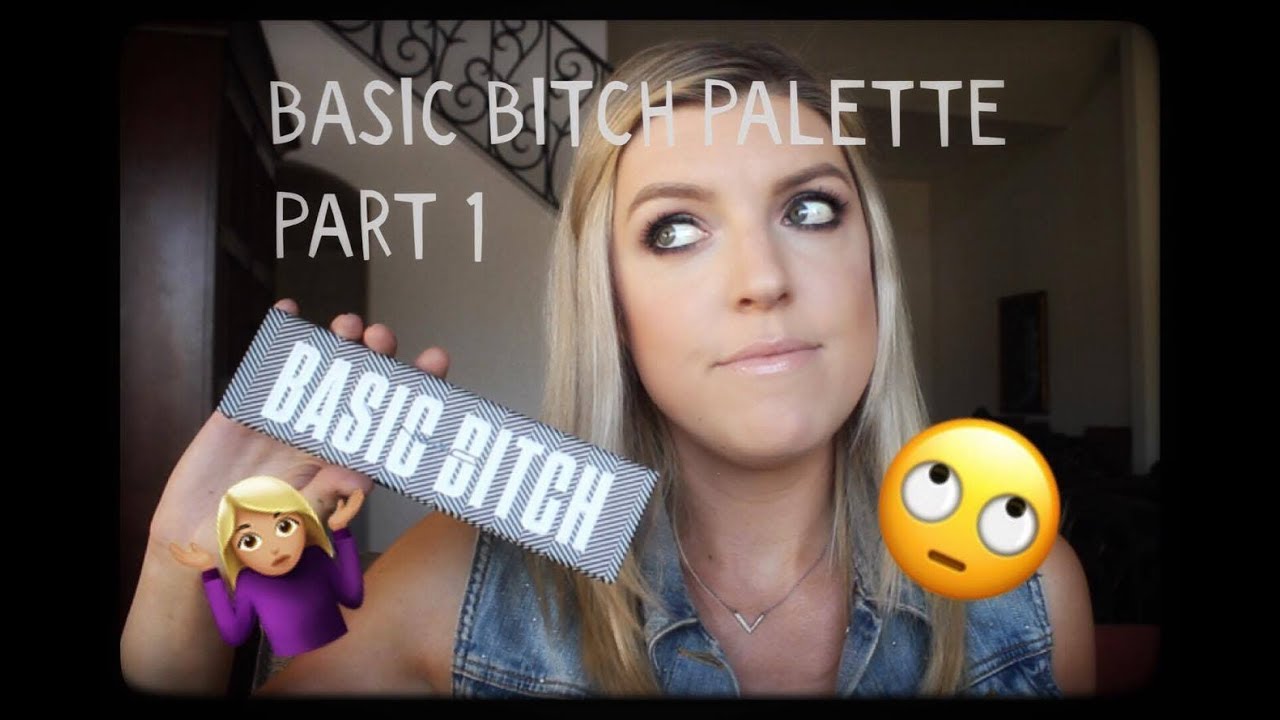 BASIC BITCH PALETTE TUTORIAL | PART 1 OF 3