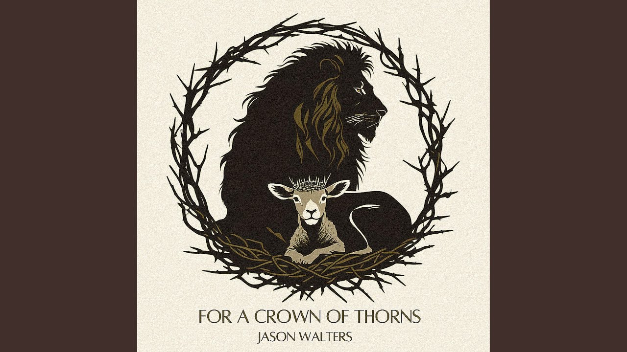 For a Crown of Thorns