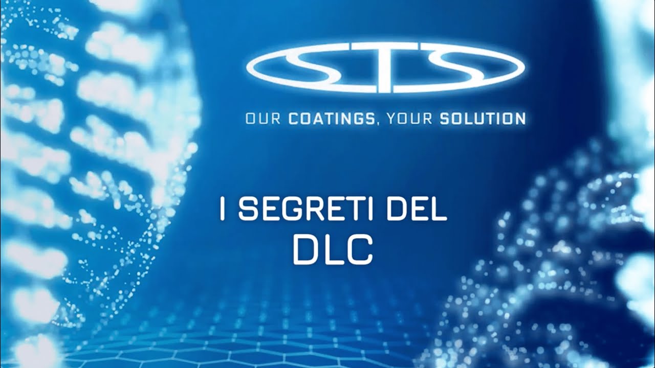 STS group  - I segreti del rivestimento DLC (Diamond Like Carbon)